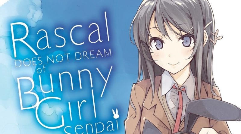 Rascal Does Not Dream of Bunny Girl Senpai