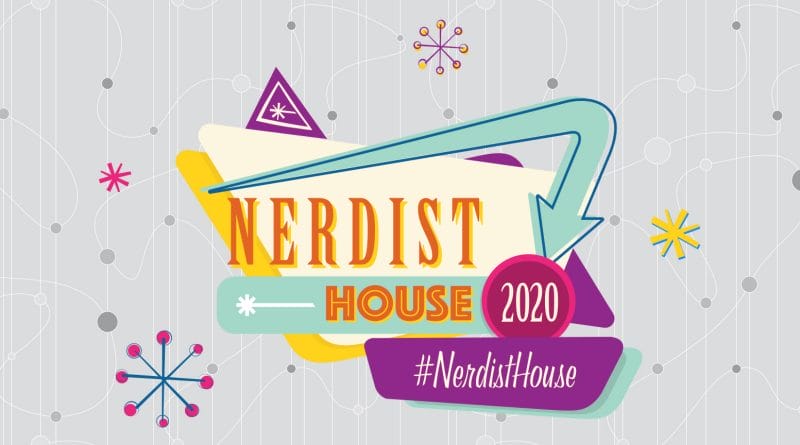 Nerdist House 2020