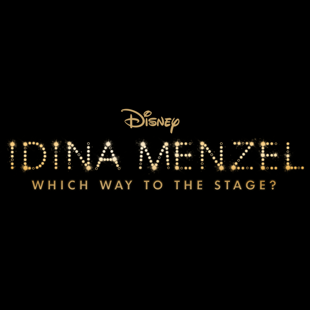 Idina Menzel: Which Way To The Stage Disney Plus The Nerdy Basement