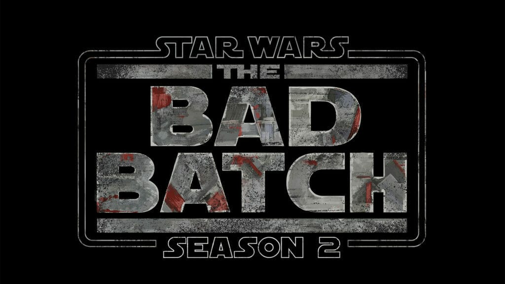 STAR WARS: THE BAD BATCH, Season 2 - The Nerdy Basement